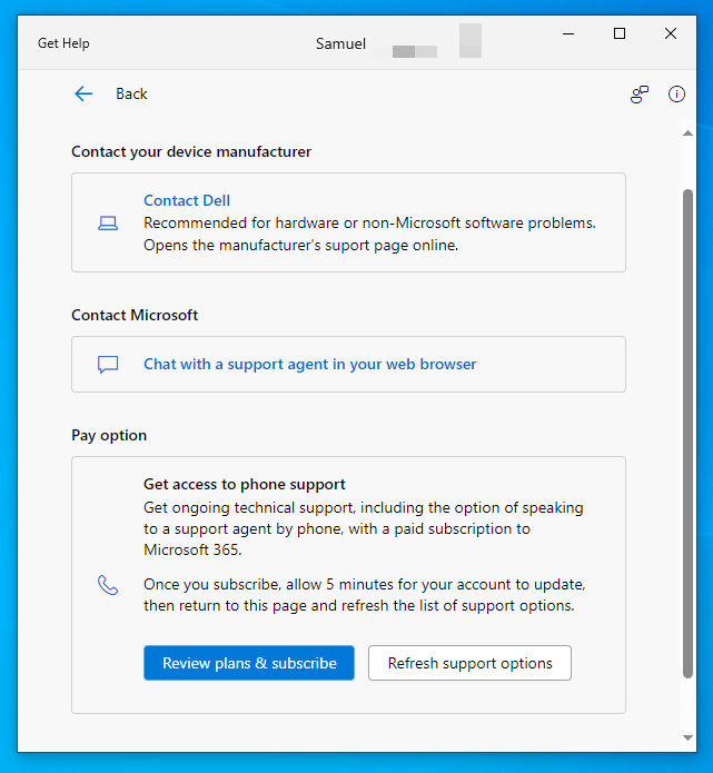  Contact your device manufacturer Microsoft Support