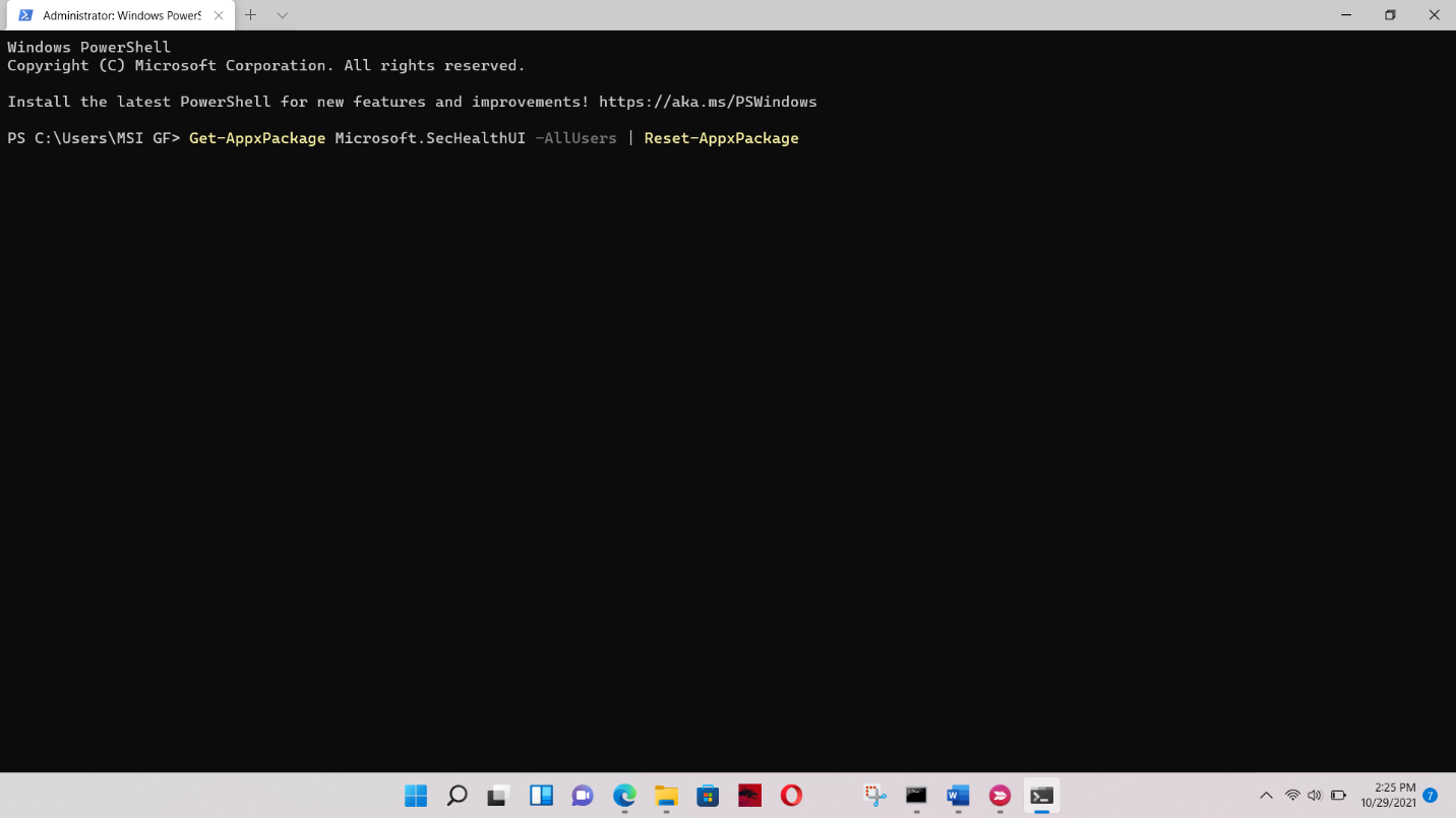 Type Get-AppxPackage Microsoft.SecHealthUI -AllUsers | Reset-AppxPackage